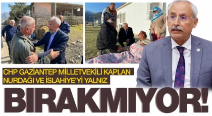 CHP'li Kaplan Depremzedelerin yanında