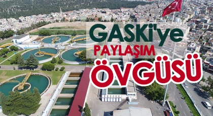 GASKİ'ye paylaşım övgüsü