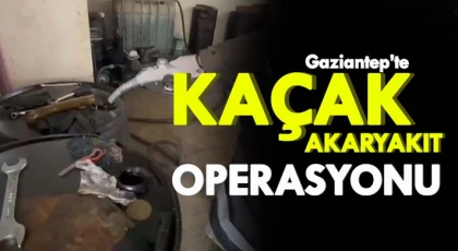 Gaziantep’te bin 350 litre kaçak akaryakıt ele geçirildi