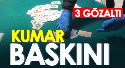 Gaziantep’te kumar baskını 3 gözaltı