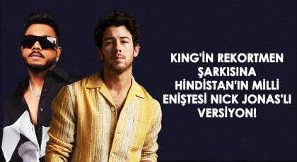 Kıng'in Rekortmen Şarkısına Hindistan'ın Milli Eniştesi Nıck Jonas'lı Versiyon!