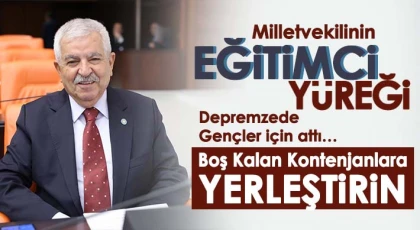 Milletvekilinin Eğitimci Yüreği Depremzede Gençler İçin Attı…