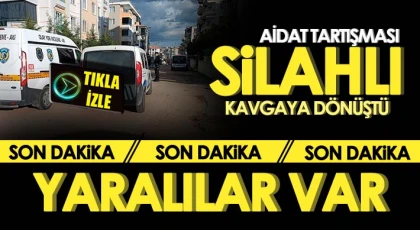 Aidat tartışması silahlı kavgaya dönüştü: 5 yaralı