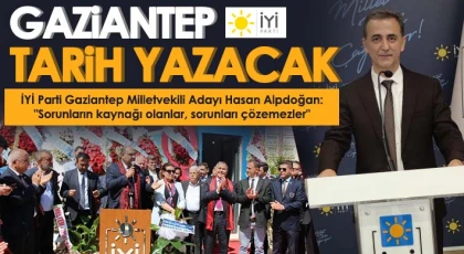 Alpdoğan: Sorunların kaynağı olanlar, sorunları çözemezler