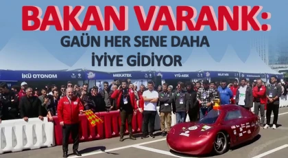 Bakan Varank: GAÜN Her Sene Daha İyiye Gidiyor