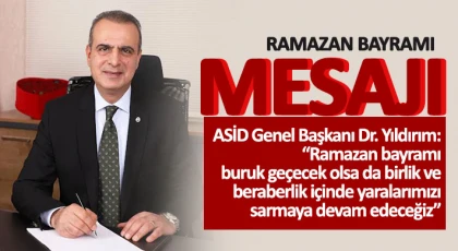 Dr. Yıldırım'dan Ramazan Bayramı mesajı