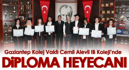 Gaziantep Kolej Vakfı Cemil Alevli IB Koleji’nde diploma heyecanı
