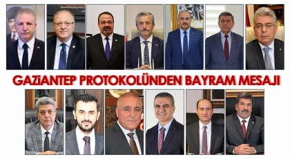 Gaziantep protokolünden Ramazan Bayramı mesajı