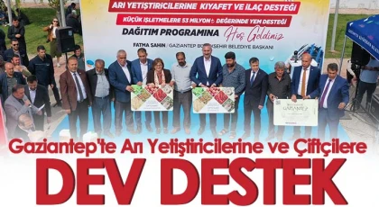Gaziantep'te arı yetiştiricilerine ve çiftçilere dev destek