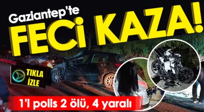 Gaziantep'te ortalık savaş alanına döndü: 2 ölü, 4 yaralı