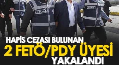 Hapis cezası bulunan 2 FETÖ/PDY üyesi yakalandı
