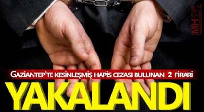 Kesinleşmiş hapis cezası bulunan 2 firari yakalandı