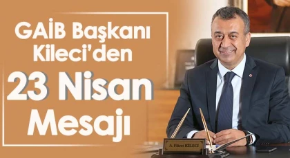 Kileci: 'Deprem Bölgesinde ki Çocuklarımızı Yalnız Bırakmayalım'