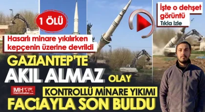 Kontrollü minare yıkımı faciayla son buldu: 1 ölü