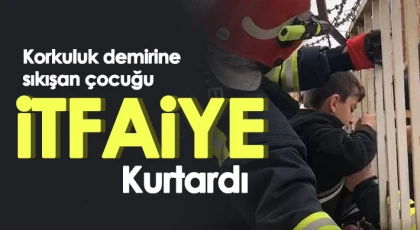 Korkuluk demirine sıkışan çocuğu itfaiye kurtardı
