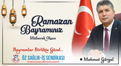 Mehmet Görgel'den Ramazan Bayramı Mesajı