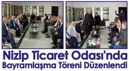 Nizip Ticaret Odası'nda Bayramlaşma Töreni Düzenlendi