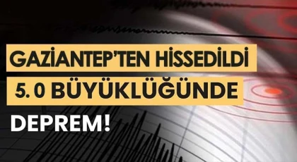 5.0 büyüklüğünde korkutan deprem!..