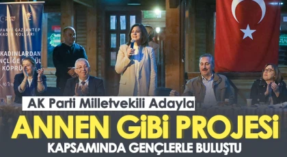 AK Parti Milletvekili Adayları Gençlerle Buluştu