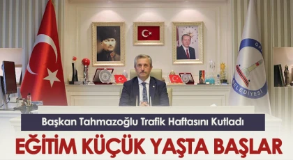 Başkan Tahmazoğlu Trafik Haftasını Kutladı