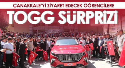 Çanakkale’yi ziyaret edecek öğrencilere TOGG sürprizi