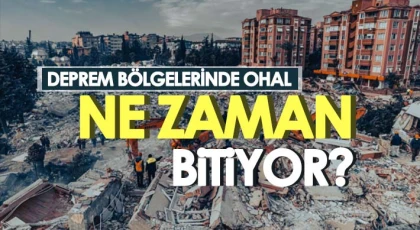 Deprem bölgesinde OHAL kalkıyor mu?