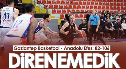 Gaziantep Basketbol - Anadolu Efes: 82-106