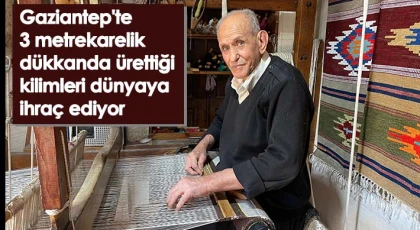 Gaziantep'te 3 metrekarelik dükkanda ürettiği kilimleri dünyaya ihraç ediyor