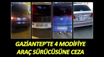 Gaziantep'te 4 modifiye araç sürücüsüne ceza