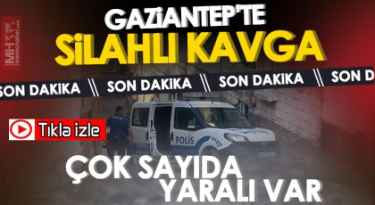 Gaziantep'te akrabalar arasında silahlı kavga: 6 yaralı