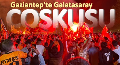 Gaziantep'te Galatasaray coşkusu