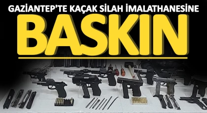 Gaziantep'te kaçak silah imalathanesine baskın