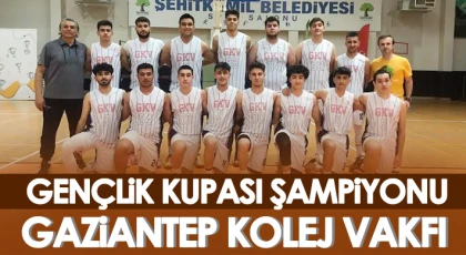 Gençlik Kupası Şampiyonu Gaziantep Kolej Vakfı