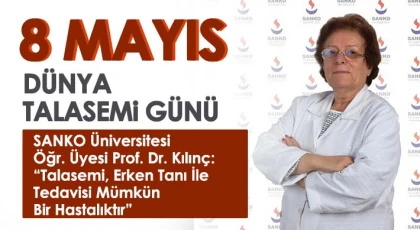 Kılınç: Talasemi, Erken Tanı İle Tedavisi Mümkün Bir Hastalıktır