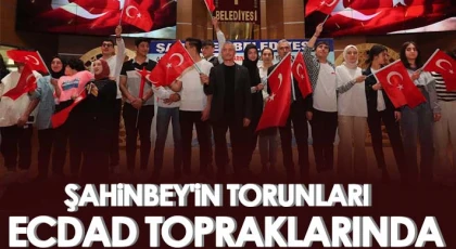 Şahinbey'in Torunları Ecdad Topraklarında
