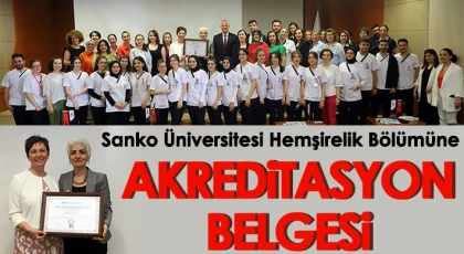 Sanko Üniversitesi Hemşirelik Bölümüne akreditasyon belgesi