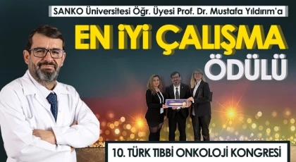 SANKO Üniversitesi Öğr. Üyesi Prof. Dr. Mustafa Yıldırım’a 'En İyi Çalışma' ödülü