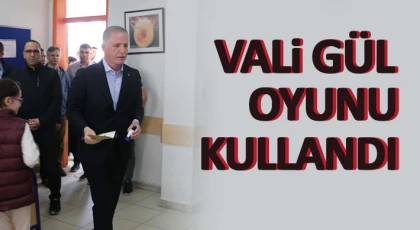 Vali Gül, oyunu kullandı
