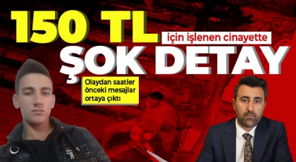 150 TL için işlenen cinayette şok detay