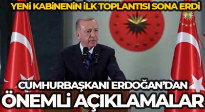 Cumhurbaşkanı Erdoğan'dan Kabine Toplantısı sonrası önemli açıklamalar