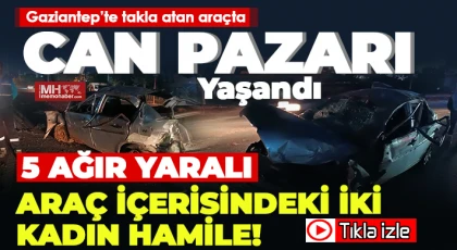 Gaziantep’te Takla Atan Araçta Can Pazarı Yaşandı