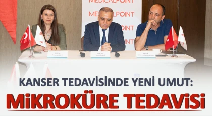 Kanser tedavisinde yeni umut: Mikroküre tedavisi