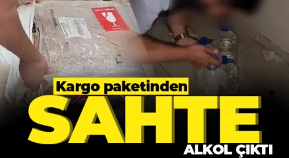 Kargo paketinden 80 litre sahte alkol çıktı