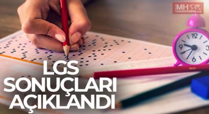 LGS sonuçları açıklandı