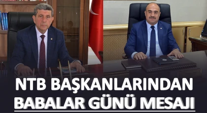 NTB Başkanlarından Babalar Günü Mesajı