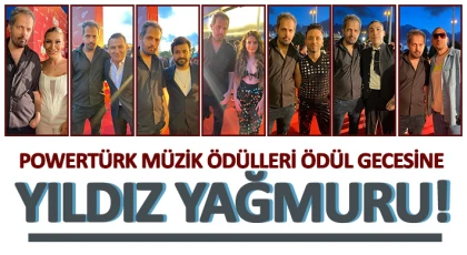 Powertürk Müzik Ödülleri Ödül Gecesine Yıldız Yağmuru!