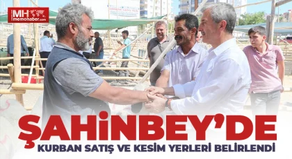 Şahinbey’de kurban satış ve kesim yerleri belirlendi