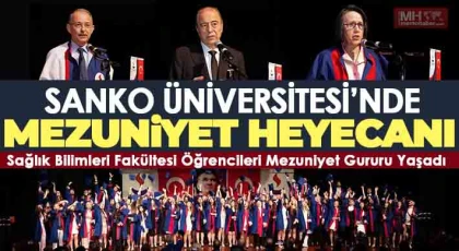 SANKO Üniversitesi’nde Mezuniyet Heyecanı