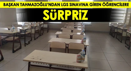 Tahmazoğlu'ndan Sınava Giren Öğrencilere Sürpriz