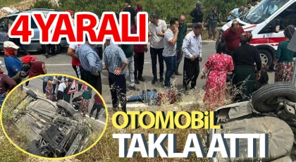 Takla atan araçta bulunan 4 kişi yaralandı